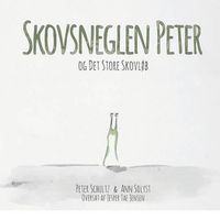 Cover image for Skovsneglen Peter og Det Store Skovloeb