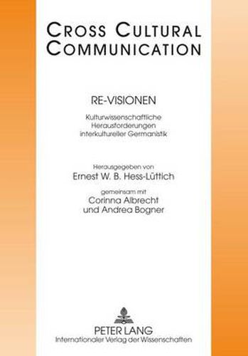 Cover image for Re-Visionen; Kulturwissenschaftliche Herausforderungen interkultureller Germanistik