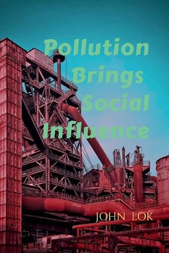 Pollution Brings Social Influence