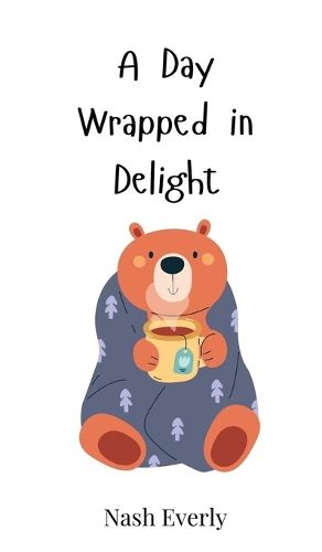 Cover image for A Day Wrapped in Delight