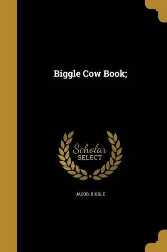 Cover image for Biggle Cow Book;