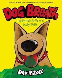Cover image for Dog Breath: The Horrible Trouble with Hally Tosis 