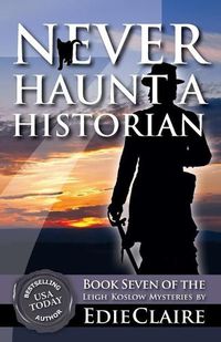 Cover image for Never Haunt a Historian