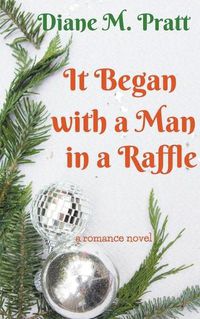 Cover image for It Began with a Man in a Raffle