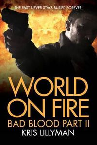 Cover image for World On Fire: Bad Blood Part Two