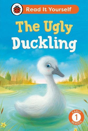 The Ugly Duckling: Read It Yourself - Level 1 Early Reader