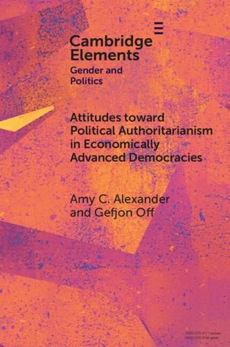 Cover image for Attitudes toward Political Authoritarianism in Economically Advanced Democracies