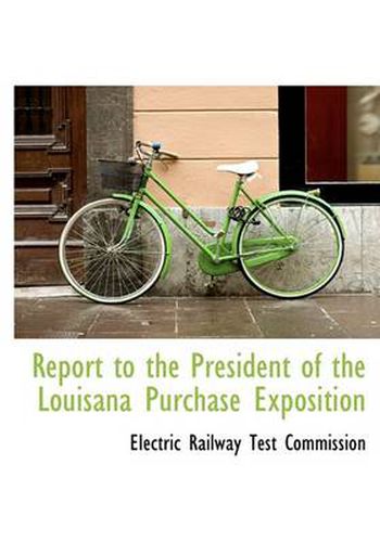 Cover image for Report to the President of the Louisana Purchase Exposition