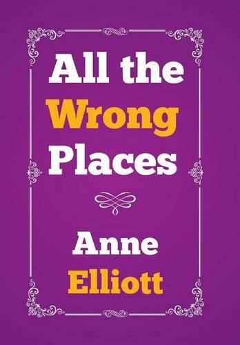 Cover image for All the Wrong Places