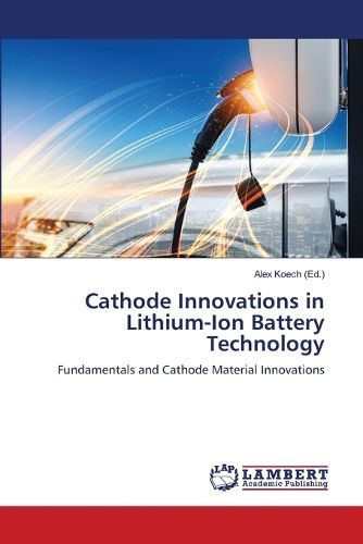 Cover image for Cathode Innovations in Lithium-Ion Battery Technology