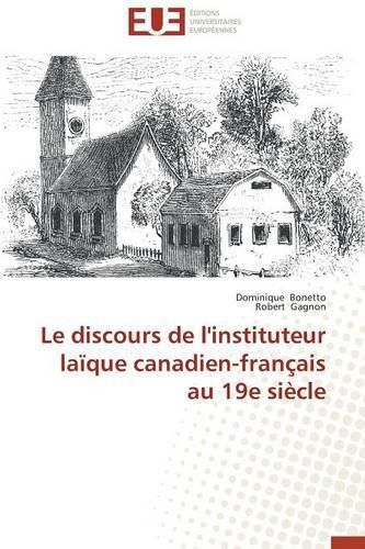 Cover image for Le Discours de l'Instituteur La que Canadien-Fran ais Au 19e Si cle