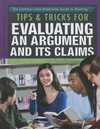 Cover image for Tips & Tricks for Evaluating an Argument and Its Claims