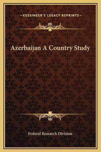 Cover image for Azerbaijan a Country Study