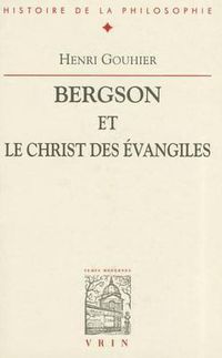 Cover image for Bergson Et Le Christ Des Evangiles