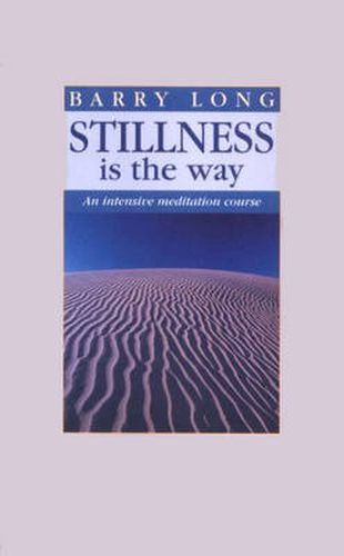 Cover image for Stillness is the Way: Intensive Meditation Course