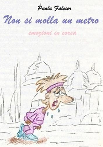 Cover image for Non si molla un metro