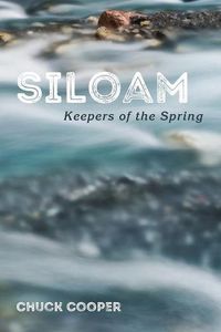 Cover image for Siloam: Keepers of the Spring