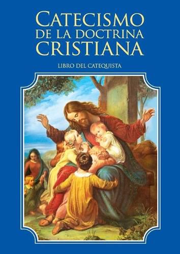 Cover image for Catecismo de la doctrina cristiana. Libro del catequista