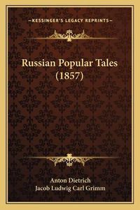 Cover image for Russian Popular Tales (1857)