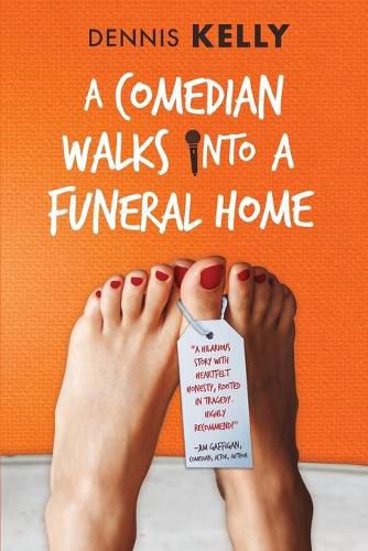 Cover image for A Comedian Walks Into A Funeral Home