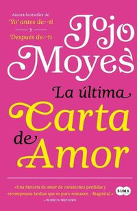 Cover image for La ultima carta de amor / The Last Letter from Your Lover