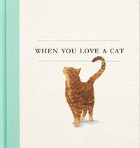 Cover image for When You Love a Cat