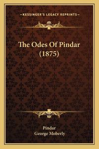 Cover image for The Odes of Pindar (1875)