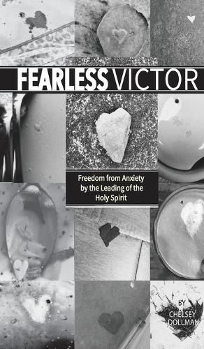 Cover image for Fearless Victor: Freedom from Anxiety by the Leading of the Holy Spirit