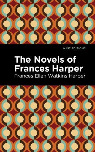 The Novels of Frances Harper