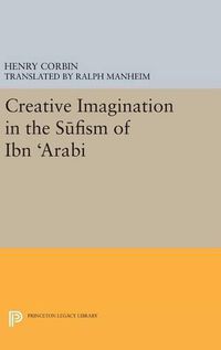 Cover image for Creative Imagination in the Sufism of Ibn Arabi