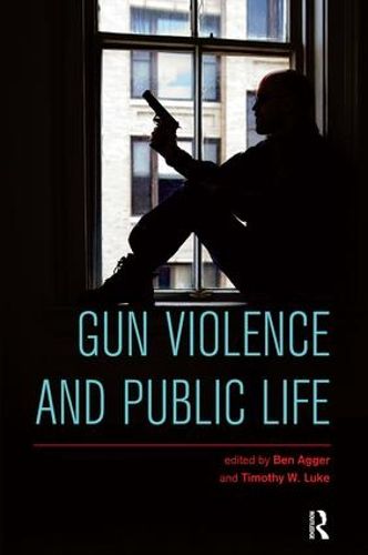 Cover image for Gun Violence and Public Life