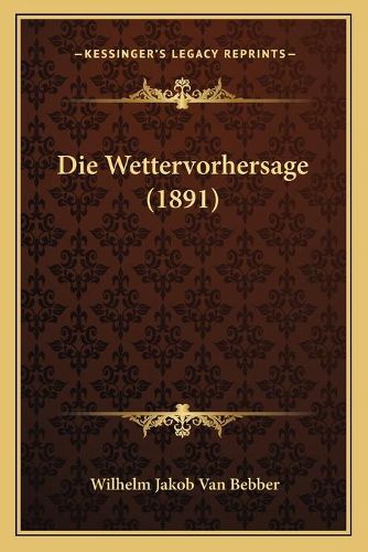 Cover image for Die Wettervorhersage (1891)