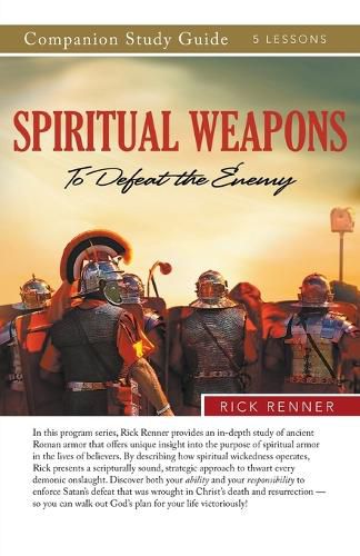 Cover image for Spiritual Weapons to Defeat the Enemy Study Guide