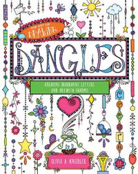 Cover image for The Art of Drawing Dangles: Creating Decorative Letters and Art with Charms