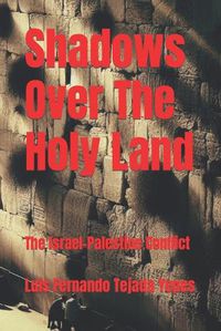Cover image for Shadows Over The Holy Land
