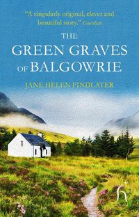 Cover image for The Green Graves of Balgowrie