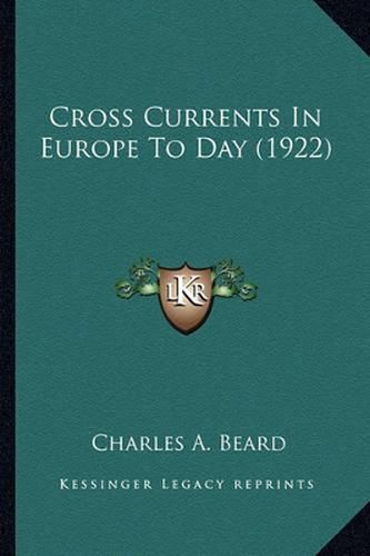 Cross Currents in Europe to Day (1922)