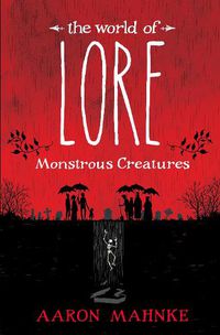 Cover image for The World of Lore: Monstrous Creatures