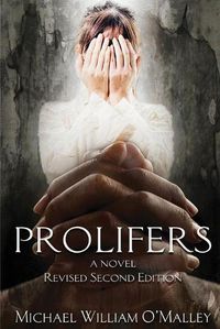 Cover image for Prolifers a Novel Revised Second Edition