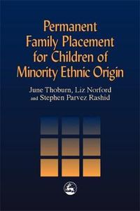 Cover image for Permanent Family Placement for Children of Minority Ethnic Origin