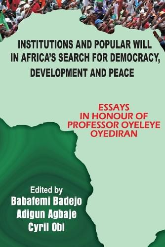 Cover image for Institutions and Popular Will in Africa's Search for Democracy, Development and Peace