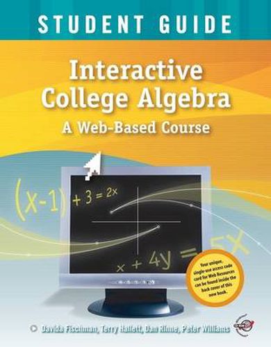 Cover image for Interactive College Algebra: A Web-Based Course