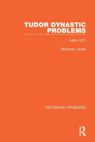 Cover image for Tudor Dynastic Problems