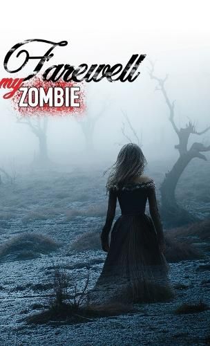 Cover image for Farewell My Zombie