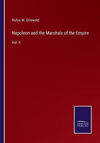 Napoleon and the Marshals of the Empire