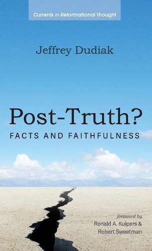 Post-Truth?: Facts and Faithfulness