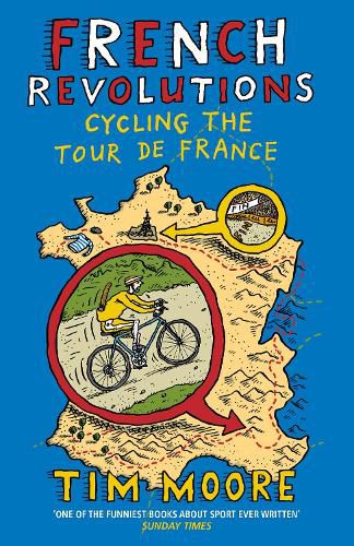 Cover image for French Revolutions: Cycling the Tour de France