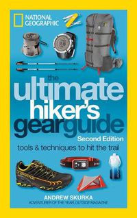 Cover image for Ultimate Hiker's Gear Guide: Tools and Techniques to Hit the Trail