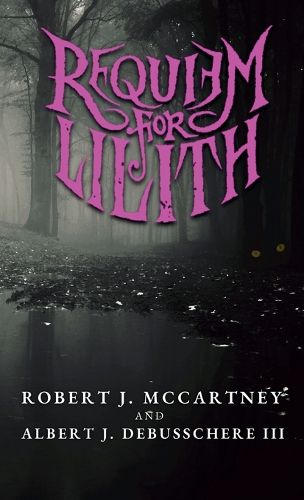 Cover image for Requiem for Lilith: Act I