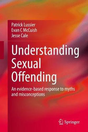 Cover image for Understanding Sexual Offending: An evidence-based response to myths and misconceptions